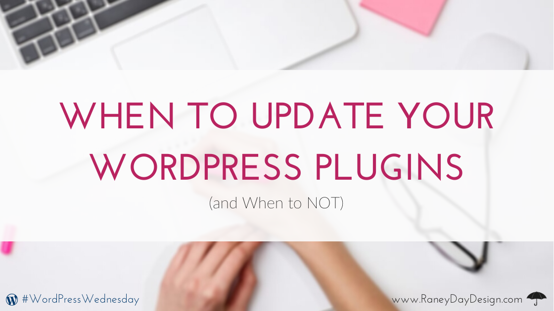 When to Update Your WordPress Plugins