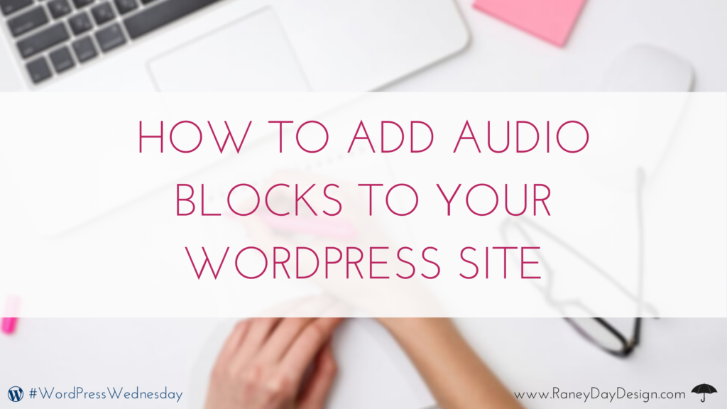 Incorporating Video Blocks into Your WordPress Post or Page (1)