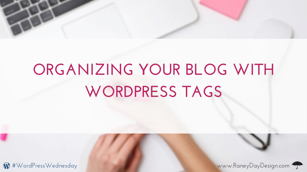 Organizing Your Blog with Tags