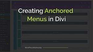 Creating Anchored Menus in Divi