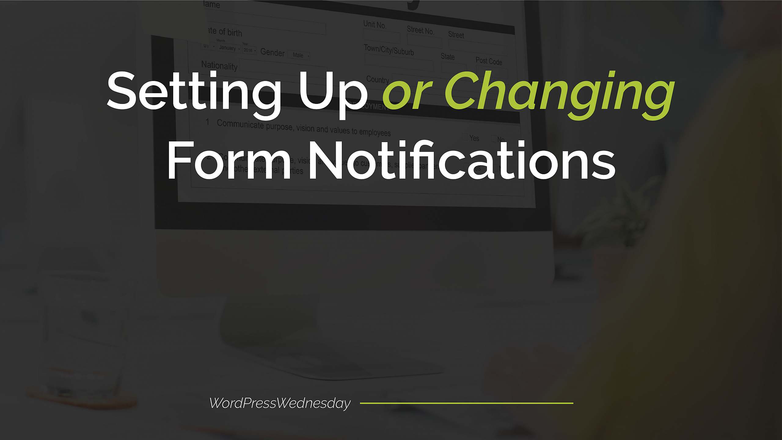 update-old-blog-post5_WordPress Wednesday Tip 16- Setting Up or Changing Form Notifications