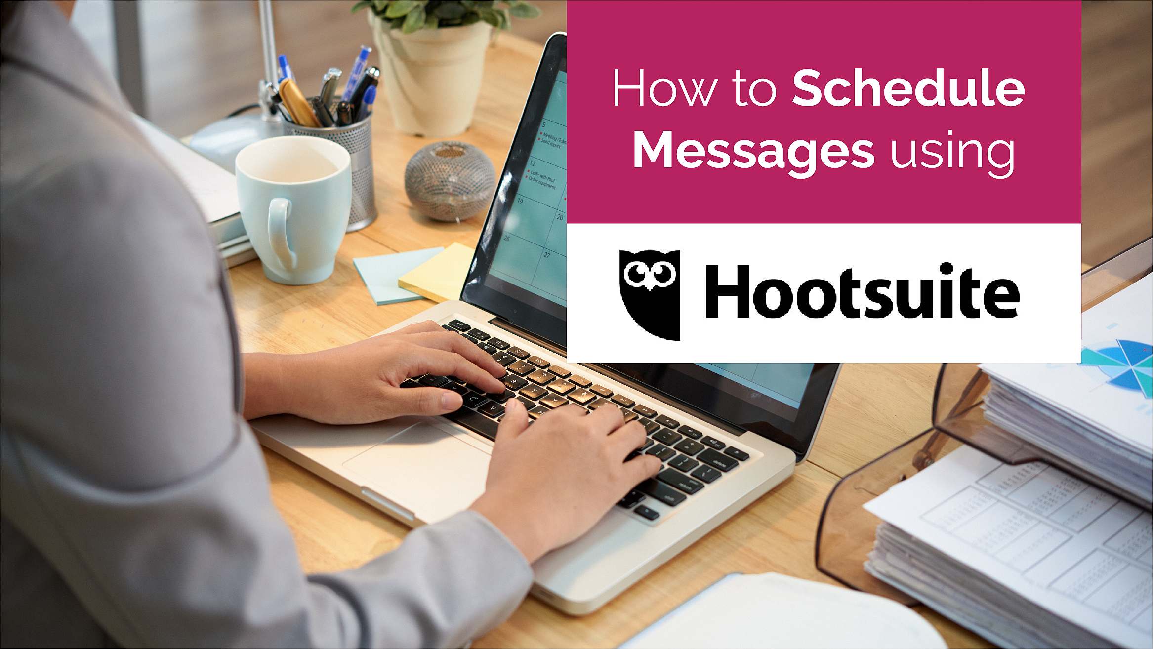 how-to-schedule-messages-using-hootsuite